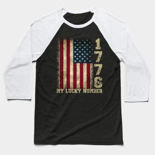 1776 MY LUCKY NUMBER FREEDOM USA 4TH OF JULY Baseball T-Shirt